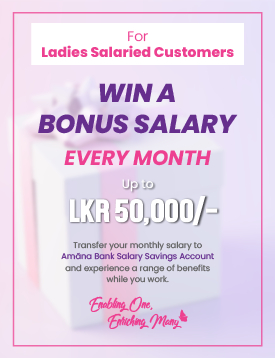 Amãna Bank PLC Promotions - Ladies Salary Savings Bonus Campaign Promotion